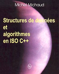 Structures de données et algorithmes en ISO C++, par Michel Michaud